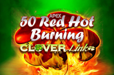 50 red hot burning clover link game
