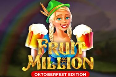 Fruit Million: Oktoberfest Edition
